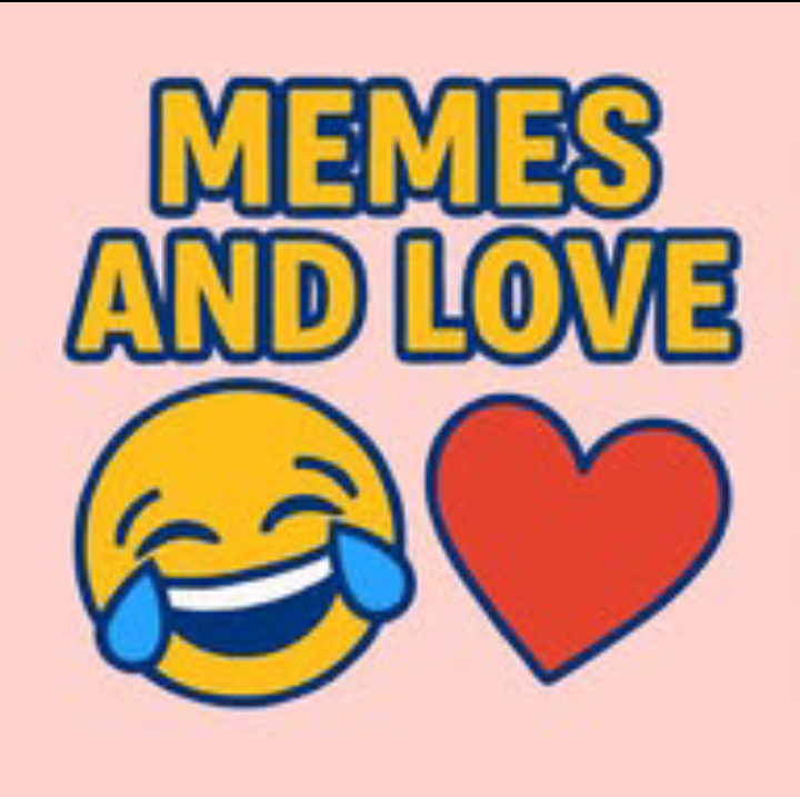 Memes and love🥰💞💕